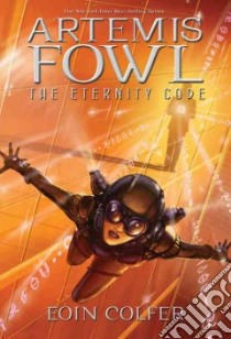 The Eternity Code libro in lingua di Colfer Eoin
