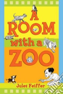 A Room With a Zoo libro in lingua di Feiffer Jules