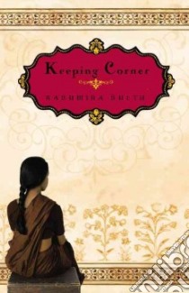 Keeping Corner libro in lingua di Sheth Kashmira
