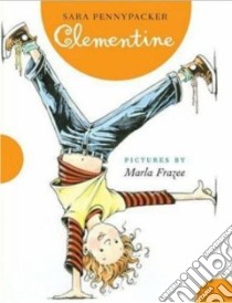 Clementine libro in lingua di Pennypacker Sara, Frazee Marla (ILT)