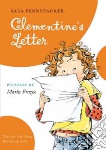 Clementine's Letter libro in lingua di Pennypacker Sara, Frazee Marla (ILT)