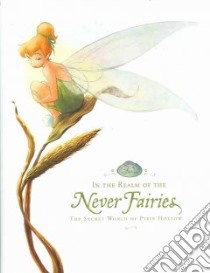 In the Realm of the Never Fairies libro in lingua di Peterson Monique