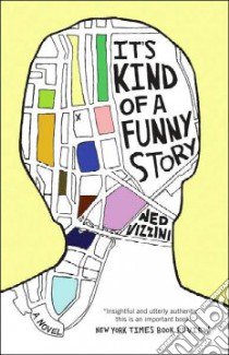 It's Kind of a Funny Story libro in lingua di Vizzini Ned