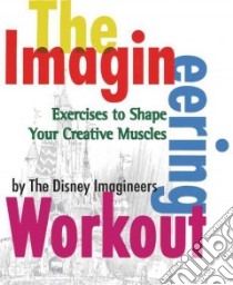 The Imagineering Workout libro in lingua di Van Pelt Peggy (EDT)
