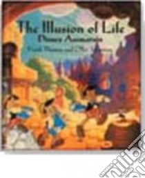 The Illusion of Life libro in lingua di Thomas Frank, Johnston Ollie