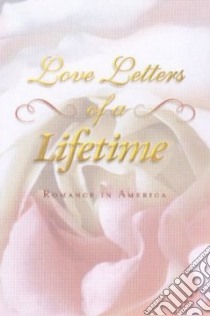Love Letters of a Lifetime libro in lingua di Reeve Dana (FRW)