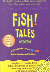 Fish Tales libro in lingua di Lundin Stephen C., Christensen John, Paul Harry, Strand Philip