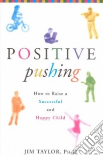 Positive Pushing libro in lingua di Taylor Jim