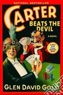 Carter Beats the Devil libro in lingua di Gold Glen David