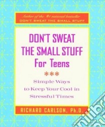 Don't Sweat the Small Stuff for Teens Journal libro in lingua di Carlson Richard