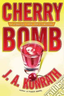 Cherry Bomb libro in lingua di Konrath J. A.
