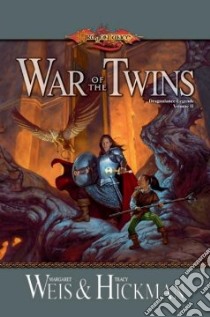 War of the Twins libro in lingua di Weis Margaret, Hickman Tracy