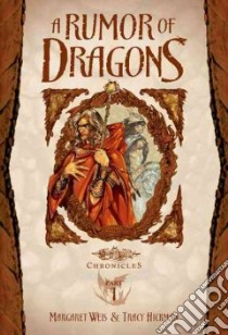 A Rumor of Dragons libro in lingua di Weis Margaret, Hickman Tracy