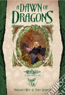 A Dawn of Dragons libro in lingua di Weis Margaret, Hickman Tracy, Rams Vinod (ILT)