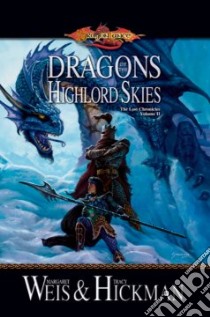 Dragons of the Highlord Skies libro in lingua di Weis Margaret, Hickman Tracy