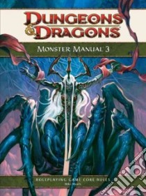 Monster Manual 3 libro in lingua di Mearls Mike, Bilsland Greg, Schwalb Robert J.