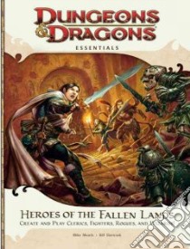 Heroes of the Fallen Lands libro in lingua di Mearls Mike, Thompson Rodney, Slavicsek Bill