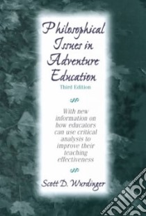 Philosophical Issues in Adventure Education libro in lingua di Wurdinger Scott D.