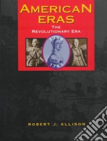 American Eras libro in lingua di Allison Robert J. (EDT), Prokopowicz Gerald J. (EDT), Kross Jessica (EDT), Starr-Lebeau Gretchen D. (EDT)