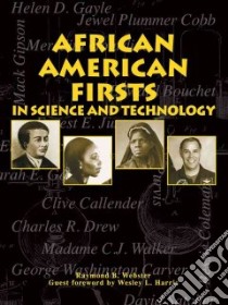 African American Firsts in Science & Technology libro in lingua di Webster Raymond B.