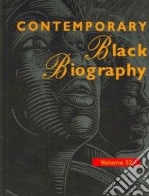 Contemporary Black Biography libro in lingua di Pendergast Sara, Pendergast Tom