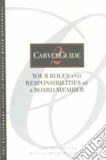 Your Roles and Responsibilities As a Board Member libro in lingua di Carver John, Carver Miriam Mayhew