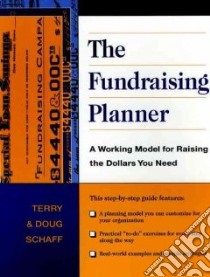 The Fundraising Planner libro in lingua di Schaff Terry, Schaff Douglas