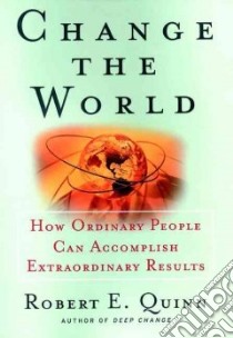 Change the World libro in lingua di Quinn Robert E.