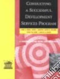 Conducting a Successful Development Services Program libro in lingua di Dove Kent E. (EDT)