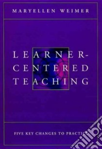 Learner-centered Teaching libro in lingua di Weimer Maryellen