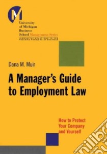 A Manager's Guide to Employment Law libro in lingua di Muir Dana M.