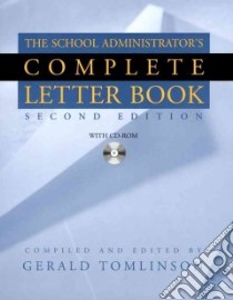The School Administrator's Complete Letter Book libro in lingua di Tomlinson Gerald (EDT)