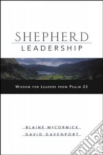 Shepherd Leadership libro in lingua di McCormick Blaine, Davenport David