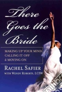 There Goes the Bride libro in lingua di Safier Rachel, Roberts Wendy