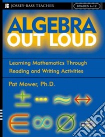 Algebra Out Loud libro in lingua di Mower Pat