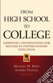 From High School to College libro in lingua di Kirst Michael W. (EDT), Venezia Andrea (EDT)