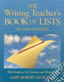 The Writing Teacher's Book of Lists libro in lingua di Muschla Gary Robert