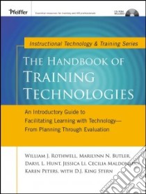 The Handbook of Training Technologies libro in lingua di Rothwell William J. (EDT), Butler Marilynn, Maldonado Cecilia, Hunt Daryl, Peters Karen