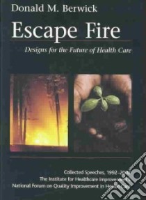 Escape Fire libro in lingua di Berwick Donald M., Davidoff Frank (INT)