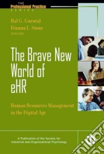 A Brave New World Of eHR libro in lingua di Gueutal Hal G. (EDT), Stone Dianna L. (EDT), Salas Eduardo (FRW)