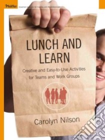 Lunch And Learn libro in lingua di Nilson Carolyn D.