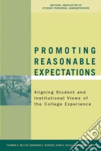 Promoting Reasonable Expectations libro in lingua di Miller Thomas E., Bender Barbara E., Schuh John H.