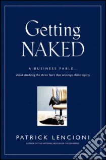 Getting Naked libro in lingua di Lencioni Patrick