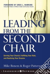 Leading from the Second Chair libro in lingua di Bonem Mike, Patterson Roger, Hawkins Greg L. (FRW)