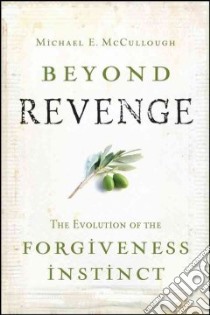 Beyond Revenge libro in lingua di McCullough Michael E.