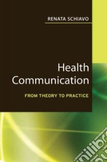 Health Communication libro in lingua di Schiavo Renata