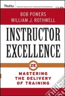 Instructor Excellence libro in lingua di Powers Bob, Rothwell William J.