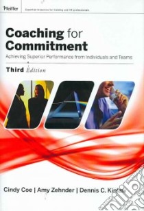 Coaching for Commitment libro in lingua di Coe Cindy, Zehnder Amy, Kinlaw Dennis C.