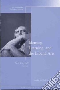 Identity, Learning, and the Liberal Arts libro in lingua di Teaching and Learning
