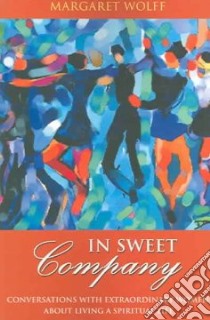 In Sweet Company libro in lingua di Wolff Margaret